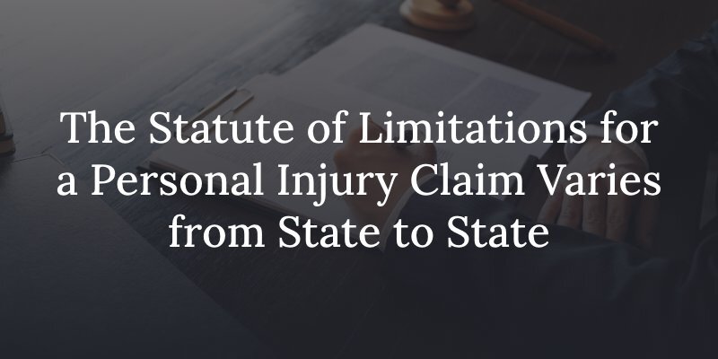The Statute of Limitations for a Personal Injury Claim Varies from State to State