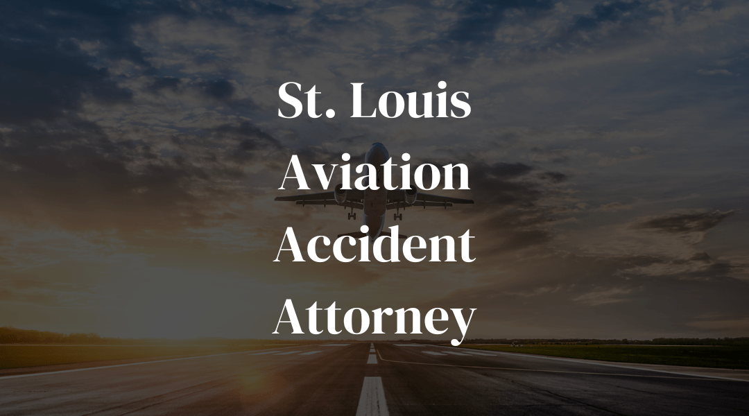 saint louis airplane accident lawyer