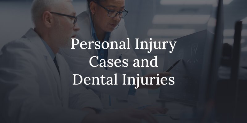 do personal injury cases cover dental injuries