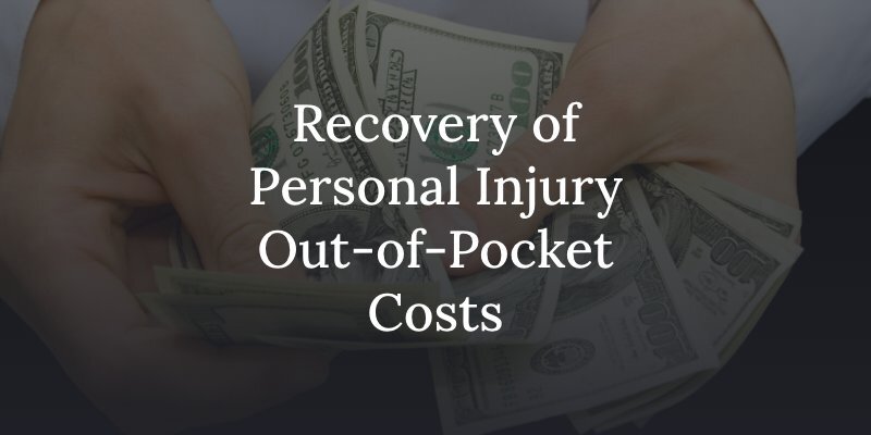Are out of pocket costs covered by personal injury cases?
