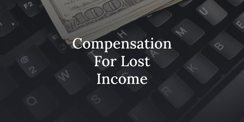 Compensation for lost income in personal injury cases