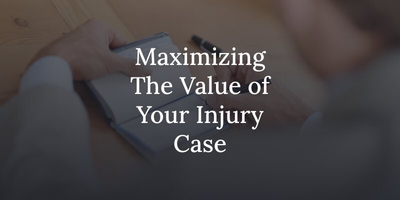 Maximizing the value of your personal injury claim